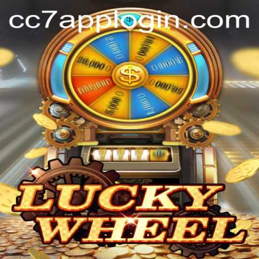 Unraveling the Excitement of LuckyWheel and the Buzz Around CC7 App Login